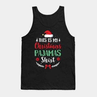 THIS IS MY CHRISTMAS PAJAMAS SHIRT Tank Top